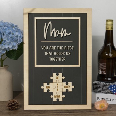 Personalized Mom Puzzle Sign With Kids Name You Are The Piece That Holds Us Together For Mother's Day Gift