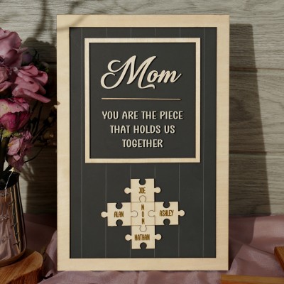 Personalized Mom Puzzle Sign With Kids Name You Are The Piece That Holds Us Together For Mother's Day Gift