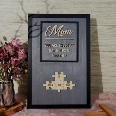 Personalized Mom Puzzle Sign With Kids Name You Are The Piece That Holds Us Together For Mother's Day Gift